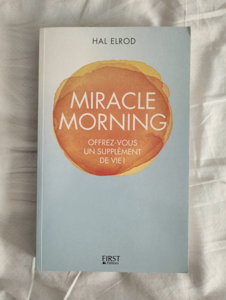 livre MIRACLE MORNING - Hal ELROYD