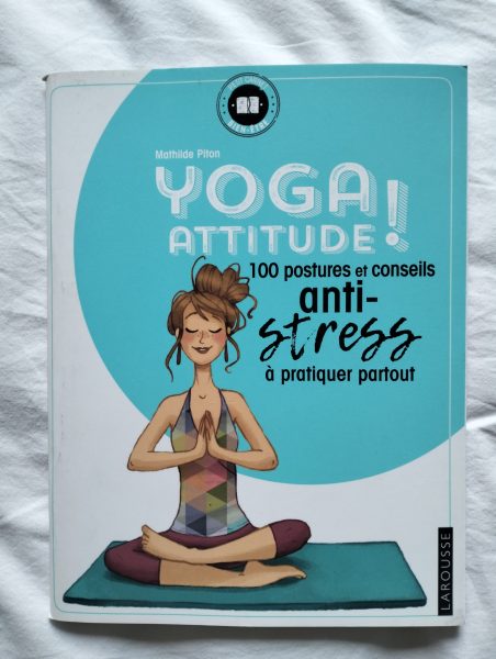 Livre "Yoga attitude - 100 postures et conseils"