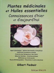 PLANTES MEDICINALES et HUILES ESSENTIELLES – Connaissances d'hier et d'aujourd'hui