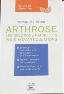Livre Arthrose : les solutions naturelles pour vos articulations du Dr Philippe Veroli - Prix en MP