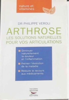 Livre Arthrose : les solutions naturelles pour vos articulations du Dr Philippe Veroli - Prix en MP