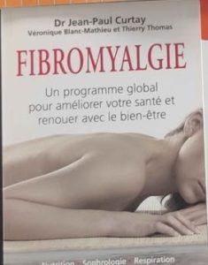 Livre fibromyalgie Dr Jean-Paul Curtay & bien-être – Prix en MP