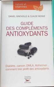 Livre Guide des compléments antioxydants de Daniel Sincholle et Claude Bonne – Prix en MP