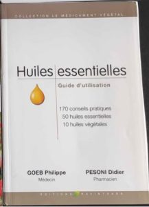 Livre Huiles essentielles – Guide d’utilisation de Philippe Goeb et Didier Pesoni.
