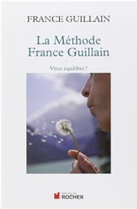 Livre La Méthode France Guillain – Vivez équilibré ! de France Guillain – Prix en MP