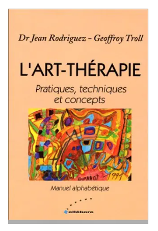 Livre L’Art-thérapie : pratiques, techniques et concepts
