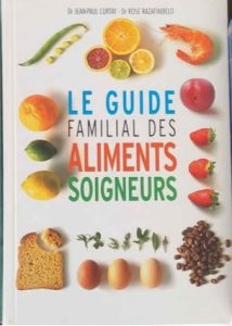 Livre Le guide familial des aliments soigneurs du Dr Jean-Paul Curtay et Rose Razafimbelo – Prix en MP