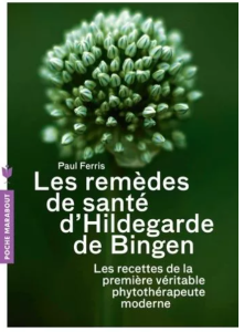 Livre Les remèdes de santé d’Hildegarde de Bingen de Paul Ferris – Prix en MP
