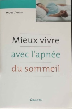 Livre Mieux vivre avec l’apnée du sommeil de Michel D’Anielo – Prix en MP