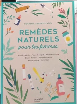 Livre Remèdes naturels pour les femmes du Docteur Gilberte Laïfy – Prix en MP