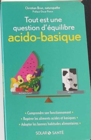 Livre Tout est une question d’équilibre acido-basique de Christian Brun, naturopathe – Prix en MP