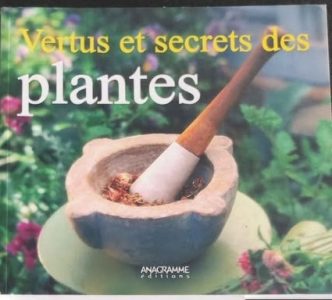 Livre Vertus et secrets des plantes – Prix en MP