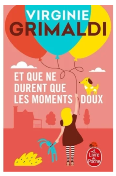 Livre Et que ne durent que les moments doux – Virginie Grimaldi