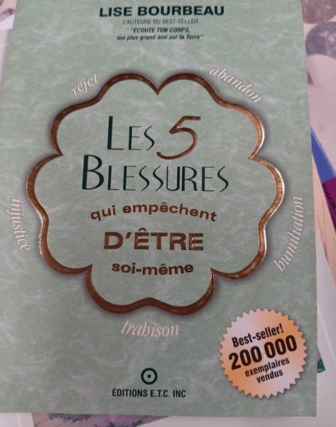 Livre Les 5 Blessures qui empêchent d'être soi-même – Lise Bourbeau