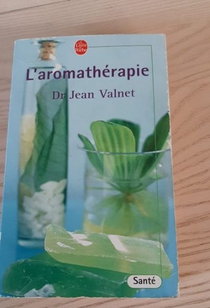 Livre L'Aromathérapie – Dr Jean Valnet – Huiles essentielles & Santé naturelle