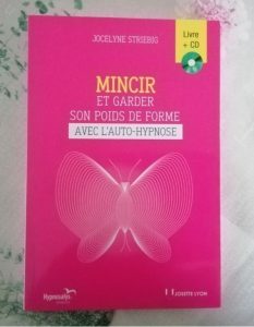 Livre Mincir et Garder son Poids de Forme avec l'Auto Hypnose Jocelyne Striebig