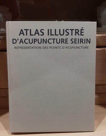 Livres lot Acupuncture Les Points Essentiels - Atlas Illustré d'Acupuncture Seirin