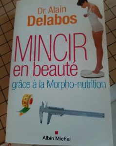 Livre Mincir en beauté grâce à la Morpho-nutrition – Dr Alain Delabos